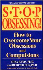 Stop Obsessing!: How To Overcome Your Obsessions And Compulsions